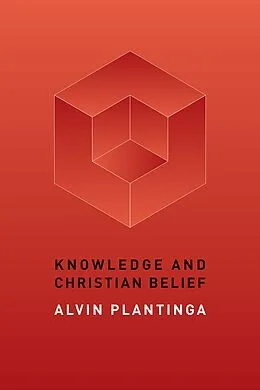 E-Book (epub) Knowledge and Christian Belief von Alvin Plantinga