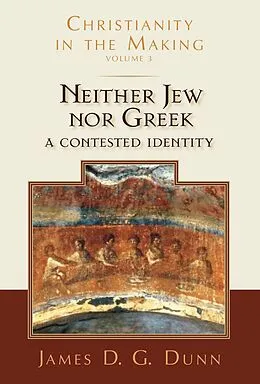 E-Book (epub) Neither Jew nor Greek von James D. G. Dunn