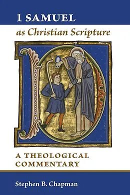 E-Book (epub) 1 Samuel as Christian Scripture von Stephen B. Chapman