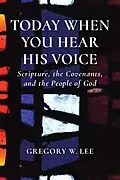 E-Book (epub) Today When You Hear His Voice von Gregory W. Lee