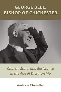 E-Book (epub) George Bell, Bishop of Chichester von Andrew Chandler