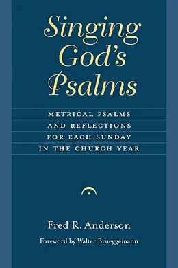 E-Book (epub) Singing God's Psalms von Fred R. Anderson
