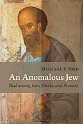 E-Book (epub) Anomalous Jew von Michael F. Bird