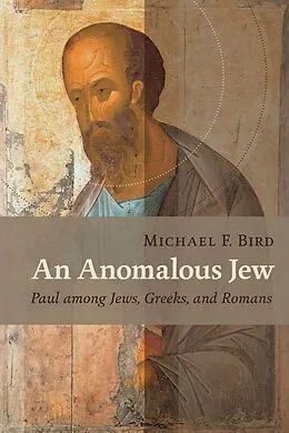 E-Book (epub) Anomalous Jew von Michael F. Bird