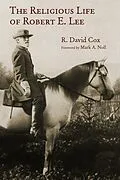 E-Book (epub) Religious Life of Robert E. Lee von R. David Cox