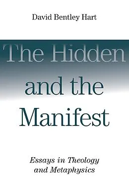E-Book (epub) Hidden and the Manifest von David Bentley Hart