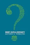 ePUB Doubt, Faith, and Certainty von Anthony C. Thiselton