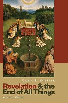 E-Book (epub) Revelation and the End of All Things von Craig R. Koester