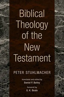 ePUB Biblical Theology of the New Testament von Peter Stuhlmacher