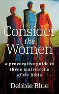 E-Book (epub) Consider the Women von Debbie Blue