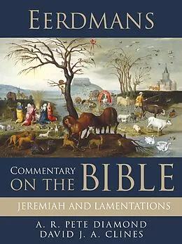 E-Book (epub) Eerdmans Commentary on the Bible: Jeremiah and Lamentations von A. R. Pete Diamond