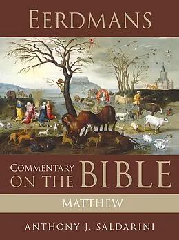 E-Book (epub) Eerdmans Commentary on the Bible: Matthew von Anthony J. Saldarini