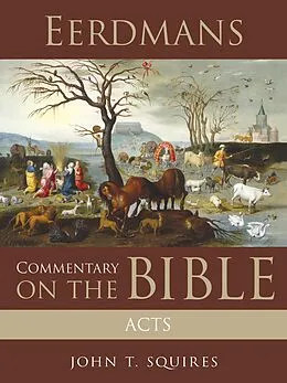 E-Book (epub) Eerdmans Commentary on the Bible: Acts von John T. Squires