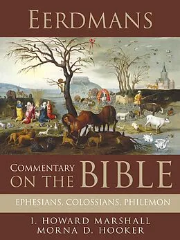 E-Book (epub) Eerdmans Commentary on the Bible: Ephesians, Colossians, Philemon von I. Howard Marshall