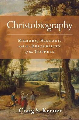 E-Book (epub) Christobiography von Craig S. Keener