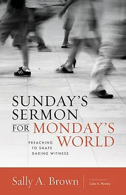 ePUB Sunday's Sermon for Monday's World von Sally A. Brown