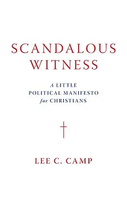 E-Book (epub) Scandalous Witness von Lee C. Camp