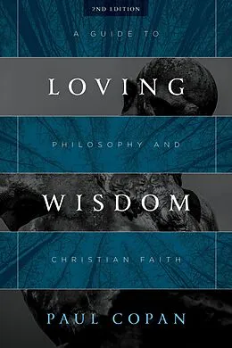 E-Book (epub) Loving Wisdom von Paul Copan