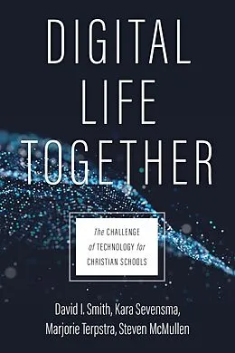 E-Book (epub) Digital Life Together von David I. Smith