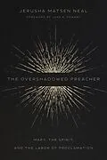 E-Book (epub) Overshadowed Preacher von Jerusha Matsen Neal