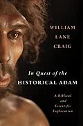 E-Book (epub) In Quest of the Historical Adam von William Lane Craig