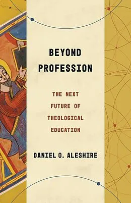 E-Book (epub) Beyond Profession von Daniel O. Aleshire