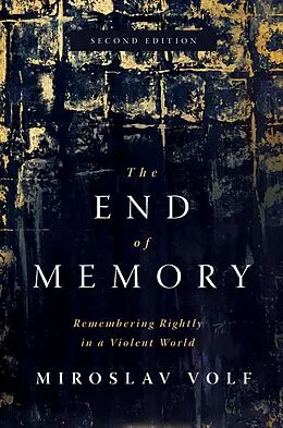E-Book (epub) End of Memory von Miroslav Volf