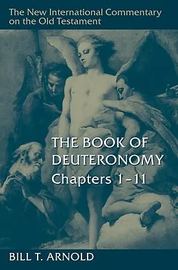 E-Book (epub) The Book of Deuteronomy, Chapters 1-11 von Bill T. Arnold
