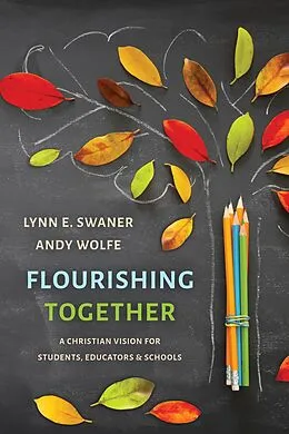 E-Book (epub) Flourishing Together von Lynn E. Swaner, Andy Wolfe