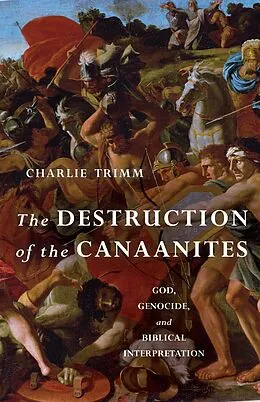 E-Book (epub) Destruction of the Canaanites von Charlie Trimm