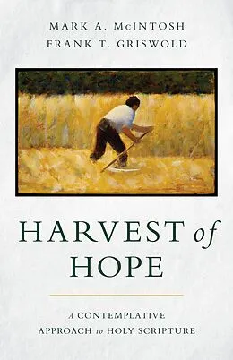 E-Book (epub) Harvest of Hope von Mark A. McIntosh, Frank T. Griswold