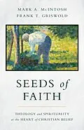 E-Book (epub) Seeds of Faith von Mark A. McIntosh, Frank T. Griswold