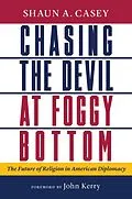 E-Book (epub) Chasing the Devil at Foggy Bottom von Shaun A. Casey