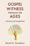 E-Book (epub) Gospel Witness through the Ages von David M. Gustafson