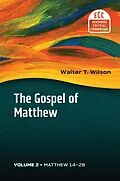 E-Book (epub) Gospel of Matthew, vol. 2 von Walter T. Wilson