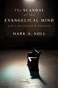 E-Book (epub) Scandal of the Evangelical Mind von Mark A. Noll