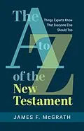 E-Book (epub) A to Z of the New Testament von James F. Mcgrath