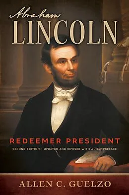 E-Book (epub) Abraham Lincoln, 2nd Edition von Allen C. Guelzo