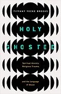 E-Book (epub) Holy Ghosted von Tiffany Yecke Brooks