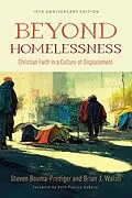 E-Book (epub) Beyond Homelessness, 15th Anniversary Edition von Steven Bouma-Prediger, Brian J. Walsh
