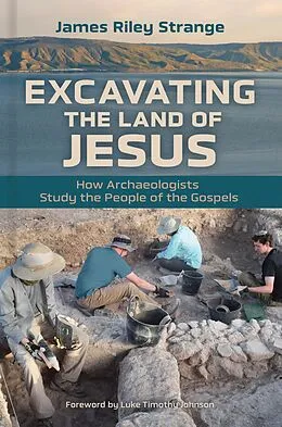 E-Book (epub) Excavating the Land of Jesus von James Riley Strange