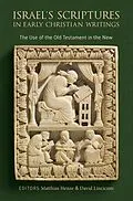 E-Book (epub) Israel's Scriptures in Early Christian Writings von 