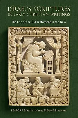 E-Book (epub) Israel's Scriptures in Early Christian Writings von 