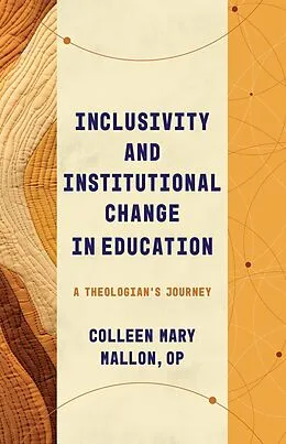 E-Book (epub) Inclusivity and Institutional Change in Education von Colleen Mary Mallon