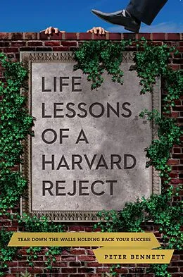 E-Book (epub) Life Lessons of a Harvard Reject von Peter Bennett