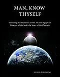 E-Book (epub) Man, Know Thyself von Deleon Publishing