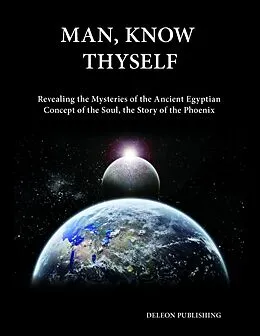 E-Book (epub) Man, Know Thyself von Deleon Publishing