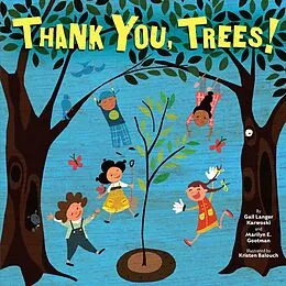 E-Book (pdf) Thank You, Trees! von Marilyn E. Gootman, Gail Langer Karwoski