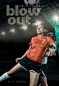 E-Book (epub) Blow Out von M. G. Higgins