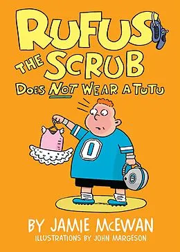 E-Book (epub) Rufus the Scrub Does Not Wear a Tutu von Jamie McEwan
